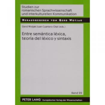 Entre semántica léxica teoría del léxico y sintaxis