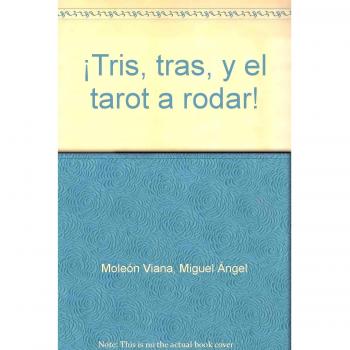 Tris, tras, el tarot a rodar