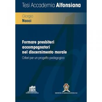 Formare presbiteri accompagnatori nel discernimento morale. Criteri per un progetto pedagogico