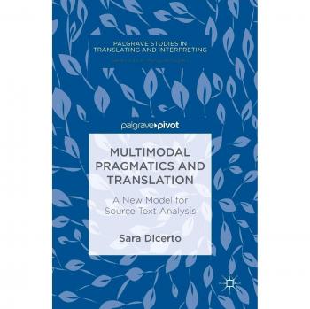 Multimodal Pragmatics and Translation: A New Model for Source Text Analysis