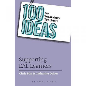 100 Ideas for Secondary Teachers: Supporting EAL Learners