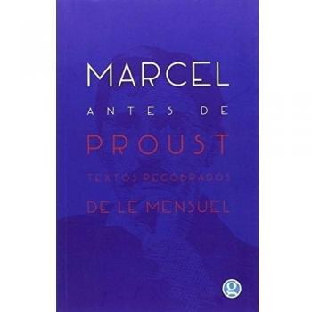 MARCEL ANTES DE PROUST