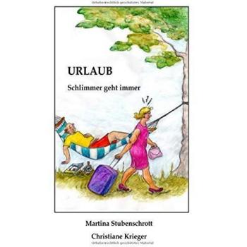 Urlaub: Schlimmer geht immer