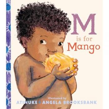 Atinuke M Is for Mango