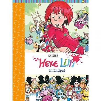 Knister: Hexe Lilli in Lilliput