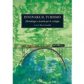 Innovare il turismo. Metodologie e tecniche per lo sviluppo