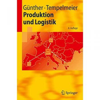 Produktion und Logistik (Springer-Lehrbuch)