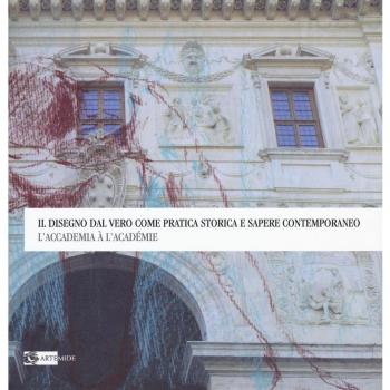 Il disegno dal vero come pratica storica e sapere contemporaneo. L'Accademia à l'Académie. Ediz. illustrata