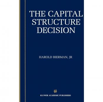 The Capital Structure Decision
