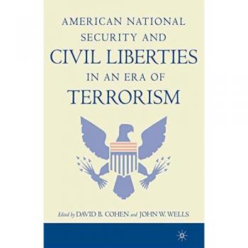 American National Security and Civil Liberties in an Era of Terrorism