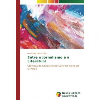 Silva, Ana Paula Lopes: Entre o Jornalismo e a Literatura