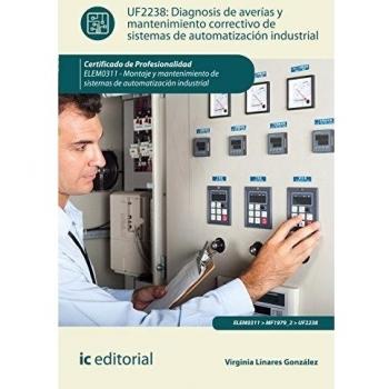 Diagnosis de averías y mantenimiento correctivo de sistemas de automatización industrial. Elem0311