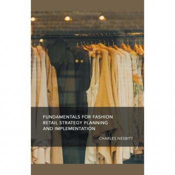Fundamentals for Fashion Retail Strategy Planning and Implementation