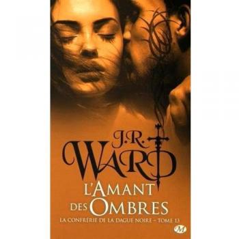 La Confrérie de la dague noire, T13 : L'Amant des ombres