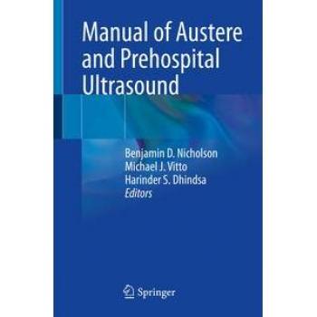 Austere and Prehospital Ultrasound Manual by Vitalsource Technologies, Inc