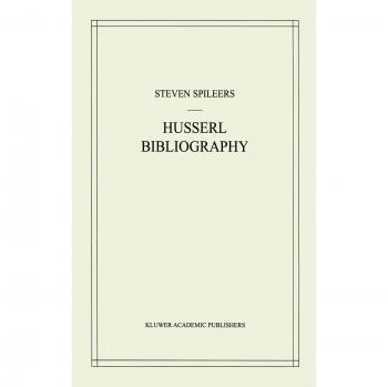 Edmund Husserl Bibliography (Husserliana: Edmund Husserl