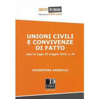 Unioni civili e convivenze di fatto dopo la legge 20 maggio 2016, n, 76