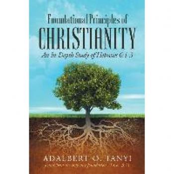 Foundational Principles of Christianity: An In-depth Study of Hebrews 6:1-3