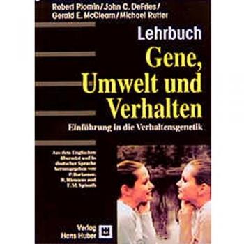 Robert Plomin Gene, Umwelt Und Verhalten: Einführung In Die Verhaltensgenetik