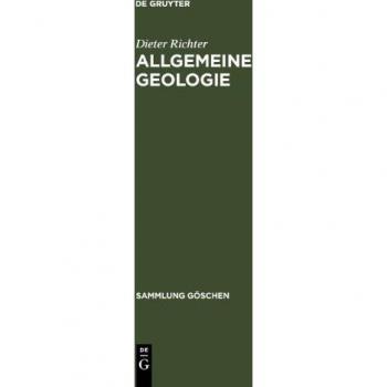 Dieter Richter Allgemeine Geologie (Sammlung G Schen)
