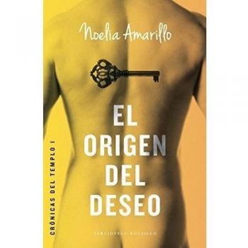 El origen del deseo (Crónicas del Templo 1) (Terciopelo)