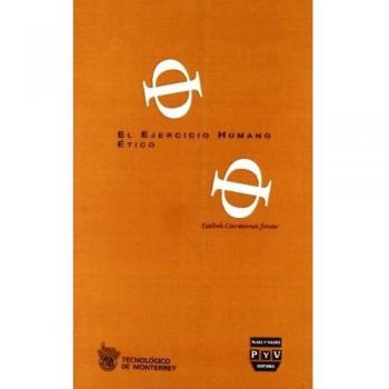 EJERCICIO HUMANO ÉTICO, EL.