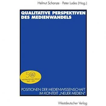 Qualitative Perspektiven des Medienwandels