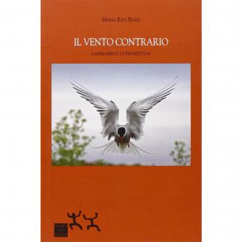 Il vento contrario. Cambiamenti di prospettiva