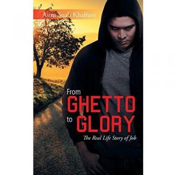 From Ghetto to Glory: The Real Life Story of Job