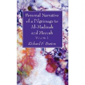 Personal Narrative of a Pilgrimage to Al-Madinah and Meccah, Volume 1
