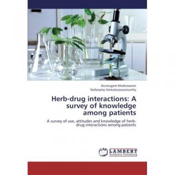 Herb-drug interactions: A survey of knowledge among patients: A survey of use, attitudes and knowledge of herb-drug interactions among patients
