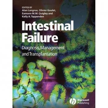 Vitalsource Technologies, Inc. Intestinal Failure: Diagnosis, Management And Transplantation