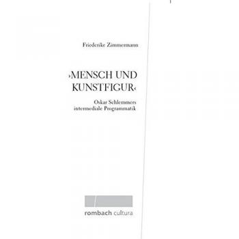 Mensch und Kunstfigur Oskar Schlemmers intermediale Programmatik