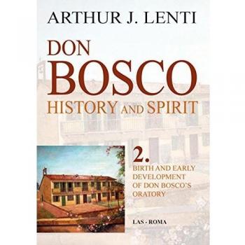 Don Bosco. Birth and early development of don Bosco's oratory