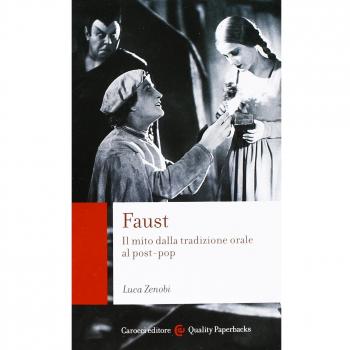 Faust. Il mito dalla tradizione orale al post-pop