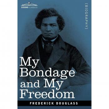 My Bondage and My Freedom