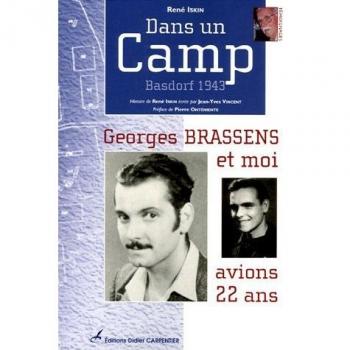 Rene Iskin Dans Un Camp : Basdorf 1943 Georges Brassens Et Moi Avions 22 Ans...