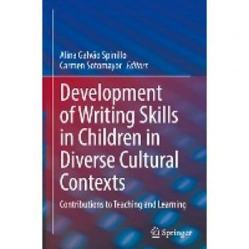 Development of Writing Skills in Children in Diverse Cultural Contexts: Contributions to Teaching and Learning