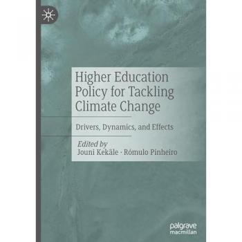 Higher Education Policy for Tackling Climate Change: Drivers, Dynamics, and Effects