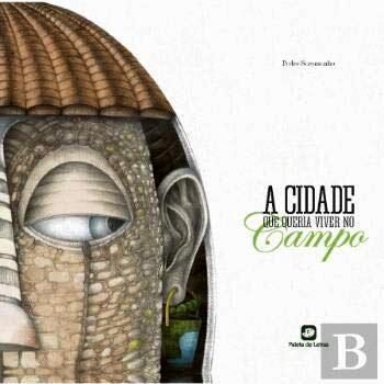 A Cidade Que Queria Viver No Campo