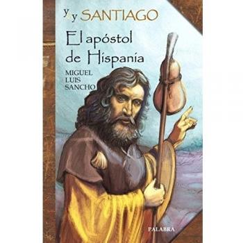 YO SOY SANTIAGO EL APOSTOL DE HISPANIA