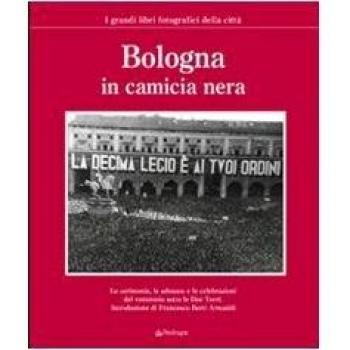Bologna in camicia nera