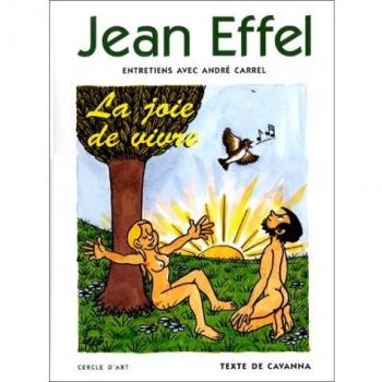 JEAN EFFEL. La joie de vivre