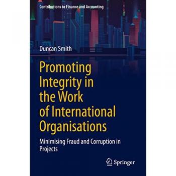 Smith, Duncan: Promoting Integrity in the Work of International Organisations