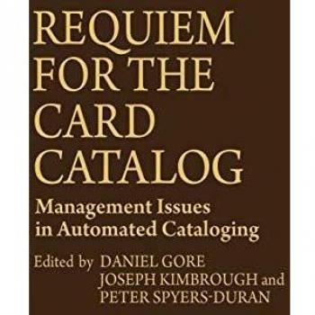 Requiem for the Card Catalog,  New Directions in Librarianship, No. 2