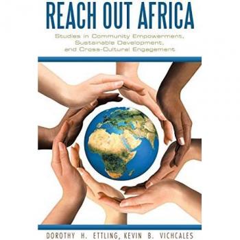 Reach Out Africa: Studies in Community Empowerment, Sustainable Development, and Cross-Cultural Engagement
