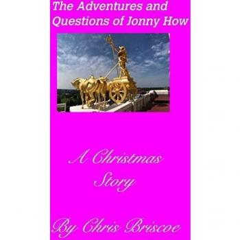 The Adventures and Questions of Jonny How2nd Edition (With New Cover)