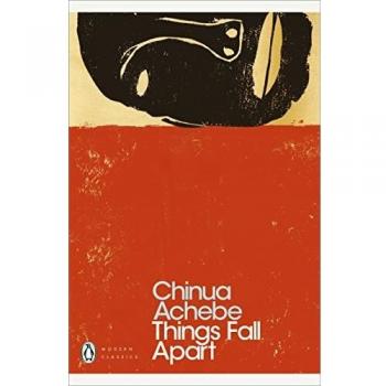THINGS FALL APART: Chinua Achebe