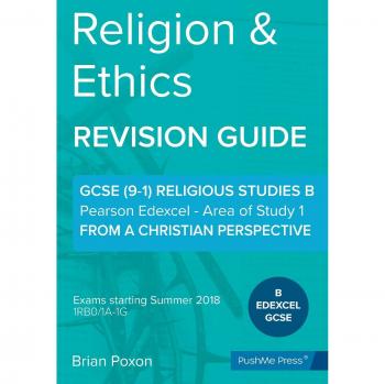 Religion & Ethics: Area of Study 1: From a Christian Perspective: GCSE Edexcel Religious Studies B