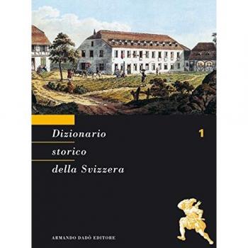 Dizionario storico della Svizzera. A-BAS